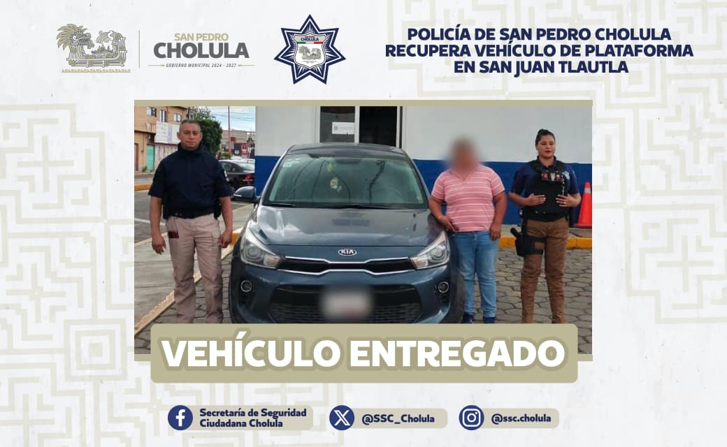 Policía de San Pedro Cholula recupera vehículo de plataforma robado en San Juan Tlautla