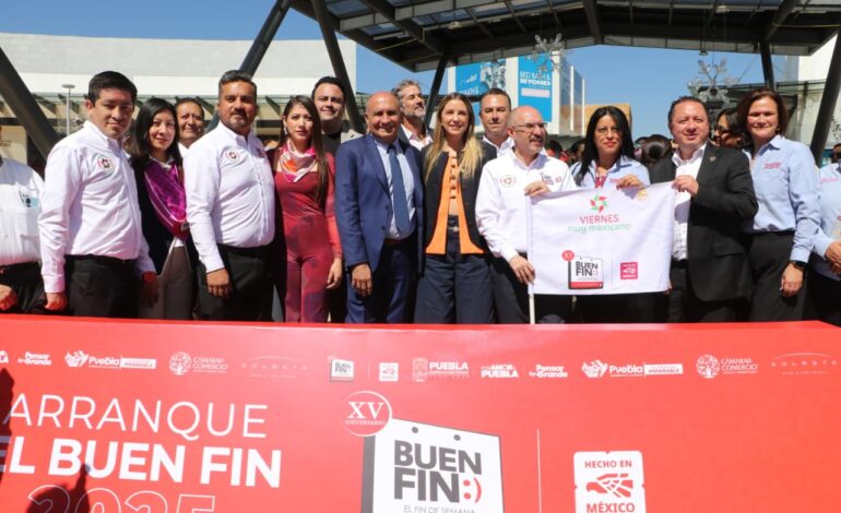 Puebla enciende el Buen Fin: arranca la edición 15 con récord económico y vigilancia reforzada