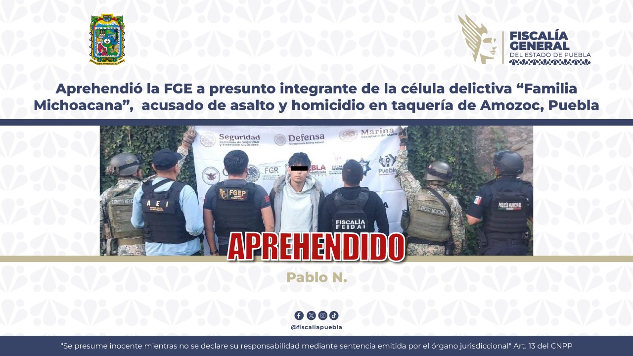 Capturan a presunto integrante de la Familia Michoacana por asesinato en taquería de Amozoc
