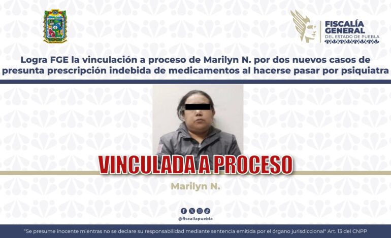 Vinculan a proceso a Marilyn N. por nuevos casos de presunta usurpación de funciones como psiquiatra