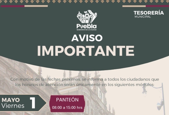 Ajustan horarios de cobro del 1 al 5 de mayo en Puebla