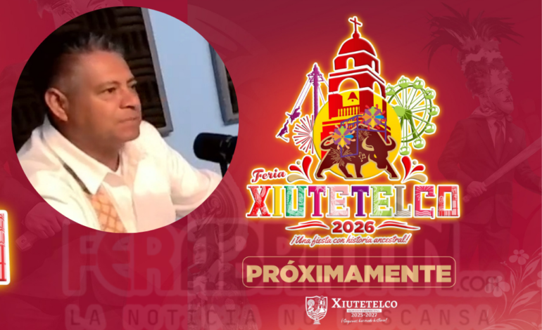 Xiutetelco alista su gran feria 2026