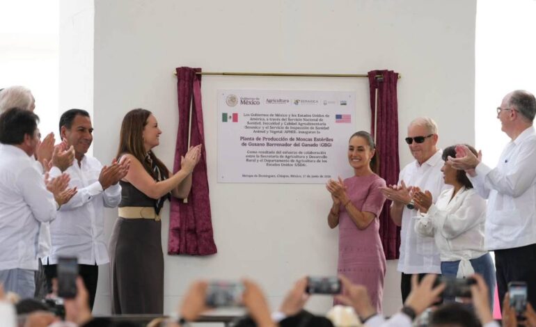 México y EE. UU. inauguran planta en Chiapas para combatir el gusano barrenador